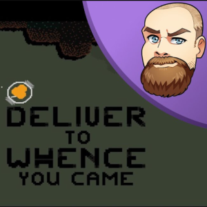 Deliver To Whence You Came