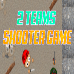 2 Teams Shooter Game